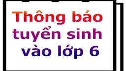 Thông báo tuyển sinh lớp 6 năm học 2018-2019