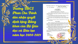 Trường THCS Phan Chu Trinh đón nhận quyết định tặng Bằng khen của Bộ Giáo dục và Đào tạo năm học 2020 – 2021