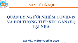 Tài liệu của Sở Y tế Hà Nội về việc Quản lý người nhiễm Covid-19 và đối tượng tiếp xúc gần (F1) tại nhà