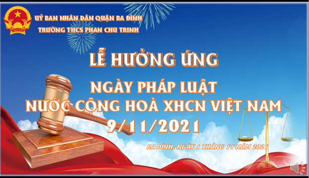 Trường THCS Phan Chu Trinh tổ chức Lễ hưởng ứng “Ngày Pháp luật nước Cộng hòa xã hội chủ nghĩa Việt Nam” năm 2021
