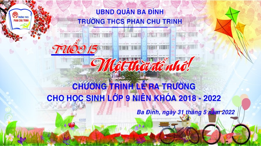Lễ hội ra trường cho học sinh khối 9: “Tuổi 15 -  Một thời để nhớ ”