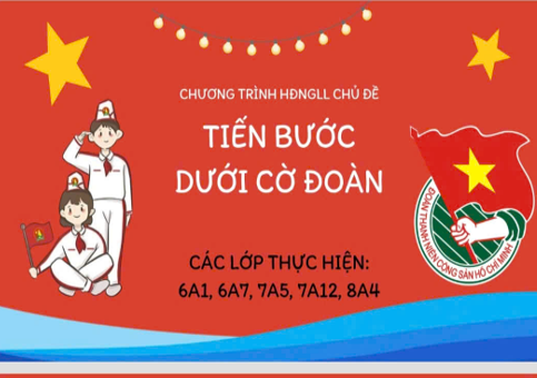 Rực lửa nhiệt huyết tuổi trẻ qua hoạt động “Tiến bước dưới cờ Đoàn”