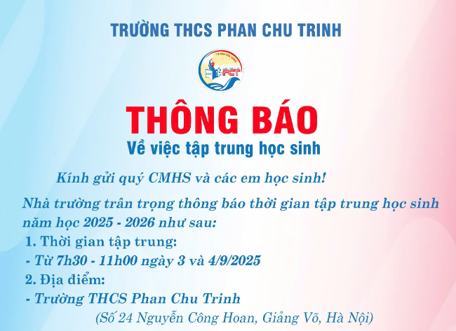 Trường THCS Phan Chu Trinh thông báo về việc tập trung học sinh năm học mới 2025-2026.